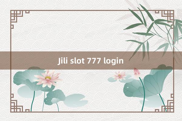 Jili slot 777 login