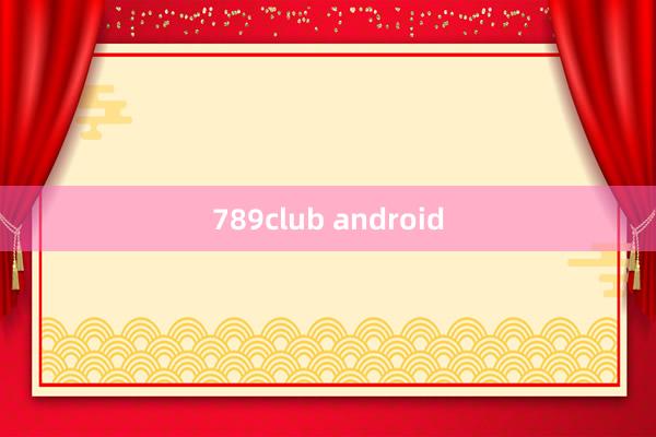 789club android