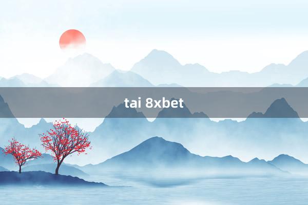 tai 8xbet