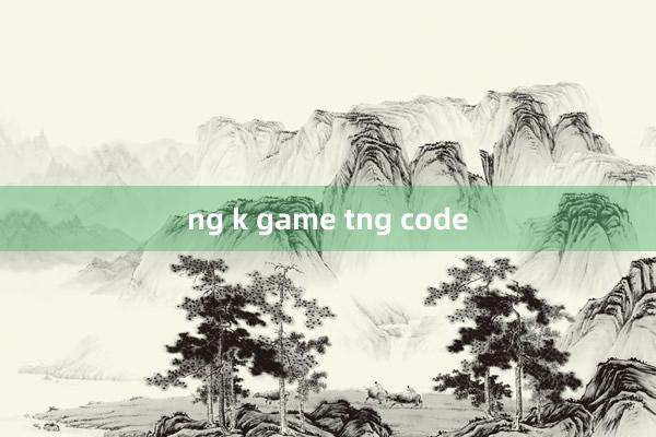 ng k game tng code