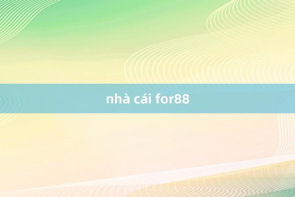 nhà cái for88