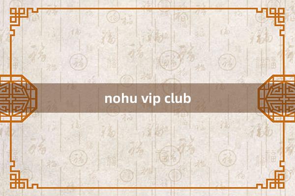 nohu vip club