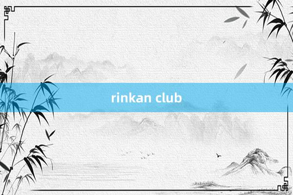 rinkan club