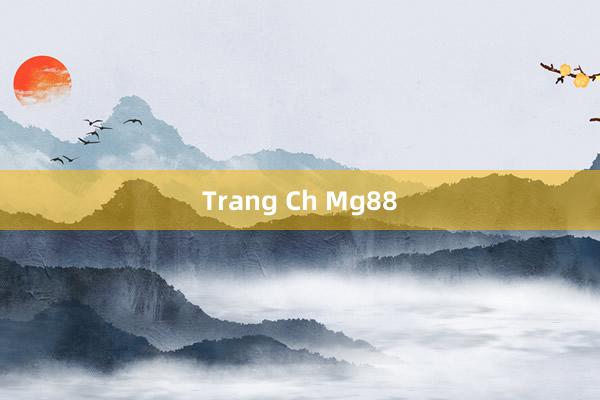 Trang Ch Mg88