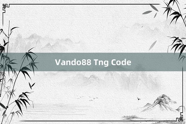 Vando88 Tng Code