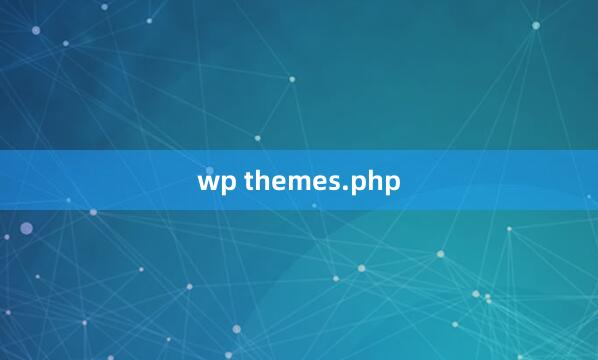 wp themes.php