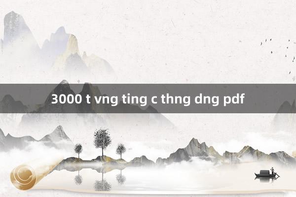 3000 t vng ting c thng dng pdf