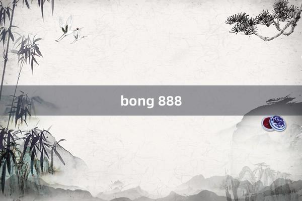 bong 888