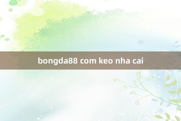 bongda88 com keo nha cai