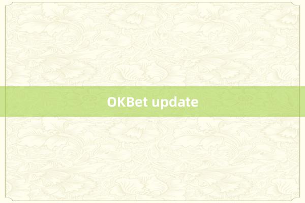 OKBet update