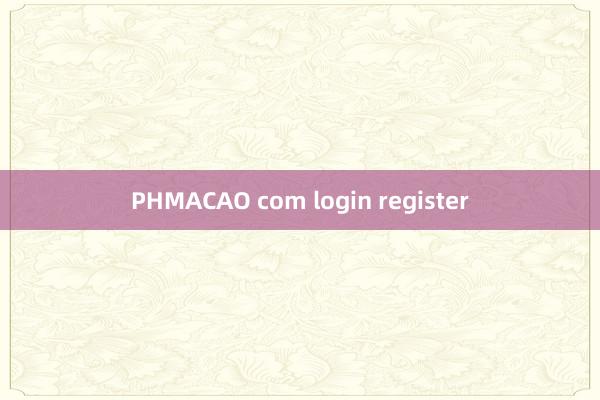 PHMACAO com login register